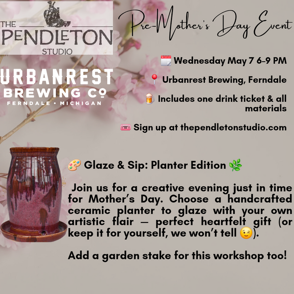 5.7.25 Pre-Mothers Day Glaze and Sip