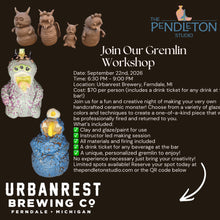 Load image into Gallery viewer, Urbanrest Fall Kiln Gremlins 9/9/2026
