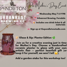 Load image into Gallery viewer, Mother&#39;s day Planter Glazing Workshop
